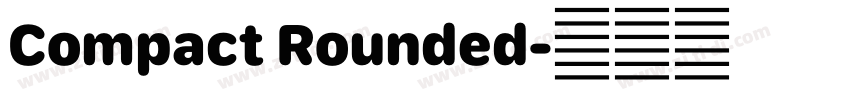 Compact Rounded字体转换 Compact Rounded字体转换